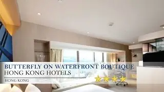Butterfly on Waterfront Boutique Hotel - Hong Kong Hotels