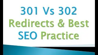 Page Redirection 301 Vs 302 | SEO Effects | 3xx Response Code | When to Use