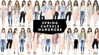 12 Pieces = 30 Looks | Spring Capsule Wardrobe | Minimalist Fashion Lookbook | Miss Louie