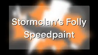 StormClan’s Folly | SPOILERS | Speedpaint.