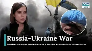 Russian Advances Strain Ukraine's Eastern Frontlines as Winter Bites | News Today | AH14