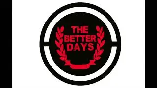DROP I THE BETTER DAYS SHOW PODCAST