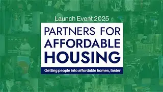 National Launch 2025 &ndash; Partners for Affordable Housing