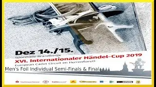 Haendelcup 2019 - Men's Foil Individual Finals