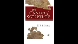 The Canon of Scripture, by F. F. Bruce, #11: Ch. Six, Christian Canon of Old Testament in Latin West