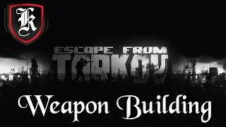 Руководство для начинающих по созданию оружия в Escape From Tarkov