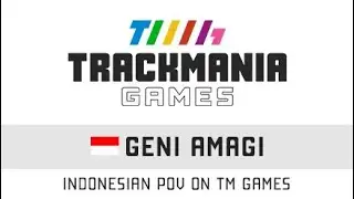 【TrackMania】  Trackmania Games - 24th Jan - POV Indonesia
