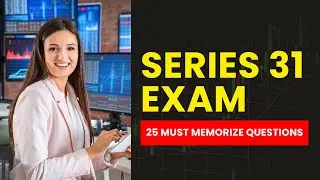 Series 31 Exam   FINRA Practice Test Prep & Review 25 Must Memorize Questions