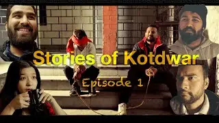 STORIES OF KOTDWAR || EPISODE 1|| BROWN MONKEY || UTTRAKHAND WEB SERIES