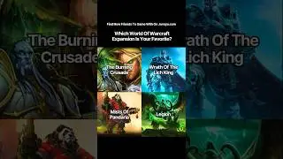 Which World of Warcraft expansion is your favorite? 🎮 #worldofwarcraft #warcraft #gaming