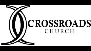 Crossroads Church Tyler TX  January 25, 2026