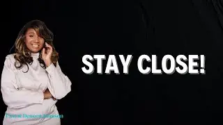STAY CLOSE! | Pastor Deneen Johnson | FCC Toronto | 01.11.25