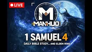 Daily Bible Study... and Elden Ring - 1 Samuel 4... Rennala, Queen of the Full Moon