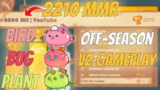 BBP Gameplay | 2210 MMR Off-Season | Axie Infinity - Arena #84