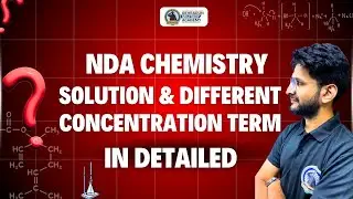 Solution | Class 12 Chemistry Chapter: Solutions | NDA Chemistry Special | Dehradun Military Academy