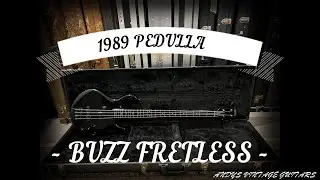 1989 PEDULLA BUZZ FRETLESS BASS - Andy's Vintage Guitars