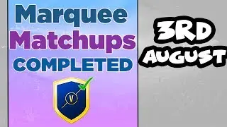 MARQUEE MATCHUPS WITH WALKOUT 3RD AUGUST ! FIFA 17