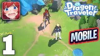 Dragon Traveler Gameplay Walkthrough Part 1 (iOS, Android)