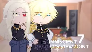 Omniscient Reader's Viewpoint ( ORV ) react to .. | ft. side characters ( desc ) — yeon ! [ 07/?? ]