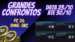 FC 26 - DME - SBC ** GRANDES CONFRONTOS ** DATA 23/10 ATE 30/10