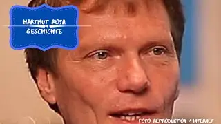 Die Geschichte von Hartmut Rosa