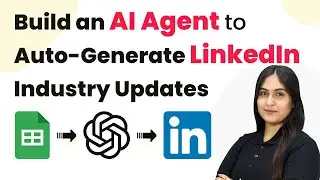How to Build an AI Agent to Auto-Generate LinkedIn Industry Updates
