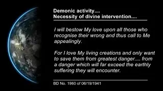 Demonic activity - Necessity of divine intervention