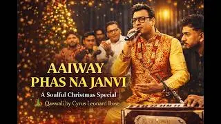 🎄✨ A Soulful Christmas Special | Qawwali by Cyrus Leonard Rose ✨🎄