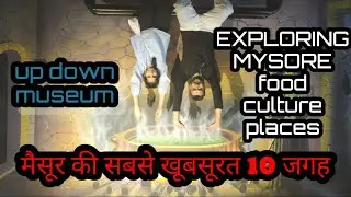 Exploring Mysore city 10 best places karnataka part 2