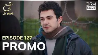 Ain Ishq | One Love | Episode 127 Promo | Tomorrow at 8PM | UD2O