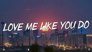 Love Me Like You Do - Ellie Goulding (Lyrics) || Ed Sheeran, Powfu (Mix Lyrics)