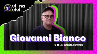 GIOVANNI BIANCO | Vi na Vivi #005
