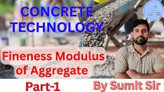 Concrete Technology | Fineness Modulus | Sieve Analysis | Civil | SSC JE | DDA JE | State AE-JE |