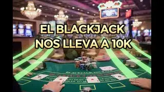 10 MILLONES JUGANDO AL BLACKJACK!