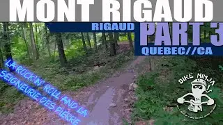 MONT RIGAUD // PART 3//Trails # 10&2