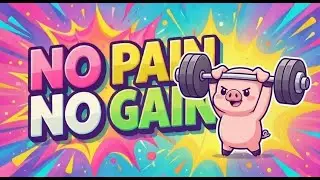 [MV] NO PAIN NO GAIN -  Learn English Idioms With Fun Song