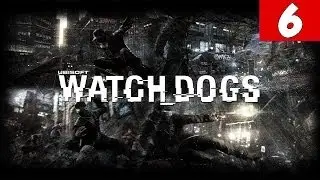 Watch Dogs Walkthrough Part 6 PC Gameplay lets play 
