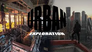 URBAN EXPLORATION