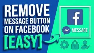 How to REMOVE the Message Button on Facebook Profile (Stop Strangers)