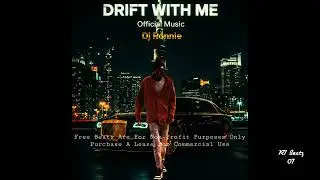 Drift With Me