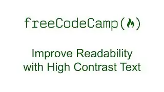 Improve Readability with High Contrast Text - Free Code Camp