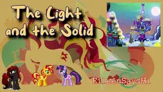 MLP Fanfic: The Light and the Solid