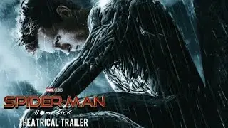 SPIDER-MAN 3: HOMESICK (2021) Theatrical Trailer