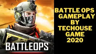 Battle Ops Android | IOS Game Play By | Techouse Games