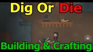 Lets Play Dig Or Die 2 - Building & Crafting
