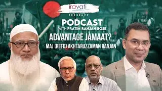 Jamaat’s Deep Grip: Business-Police-Media—Bangladesh Election| Maj Akhtaruzzaman | Pratim Bose 185