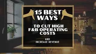 Hospitality Management. Reduce High F&B Operating Costs. Hotel Management Course