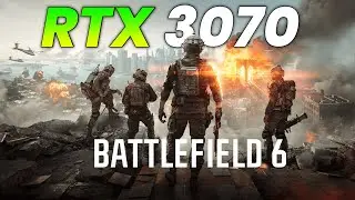 Battlefield 6 Multiplayer on the RTX 3070 (1080p/DLSS) Benchmark