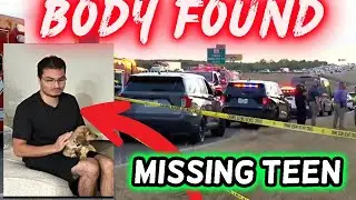 BODY FOUND! Missing Teen w/ Asperger&rsquo;s Discovered in Texas Field