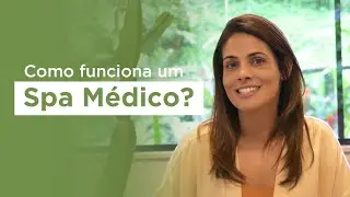 Como funciona um Spa M&eacute;dico?